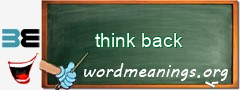 WordMeaning blackboard for think back